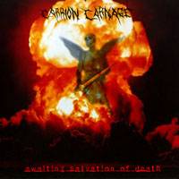 Carrion Carnage : Awating Salvation of Death